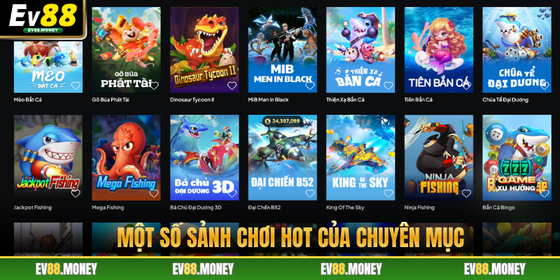 Một số sảnh chơi hot của chuyên mục